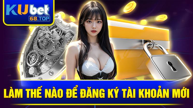 KUBET 35 Người chơi vào trang Kubet chính thức là tạo tài khoản mới dễ dàng